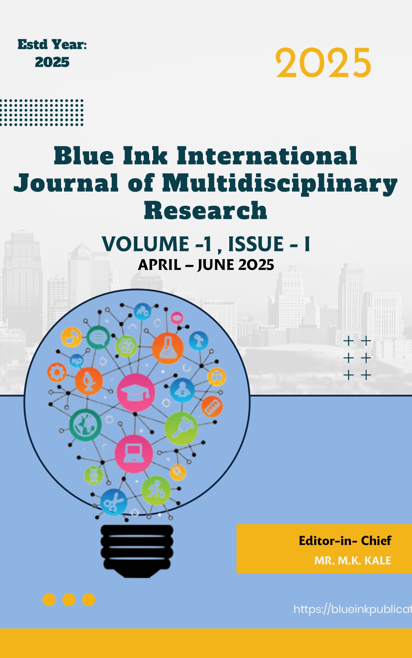 					View Vol. 2 No. Issue - I (January-March) (2026): Blue Ink International Journal of Multidisciplinary Research
				